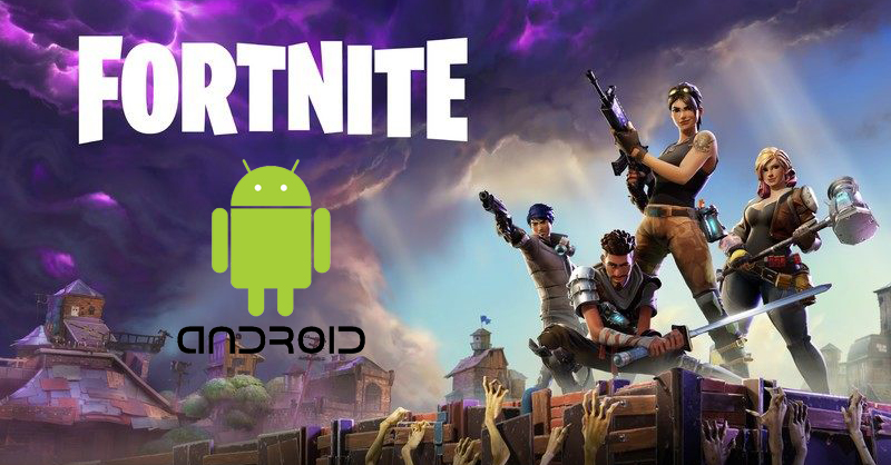 Cách tải tựa game Fortnite Beta cho các thiết bị Android - Divine News