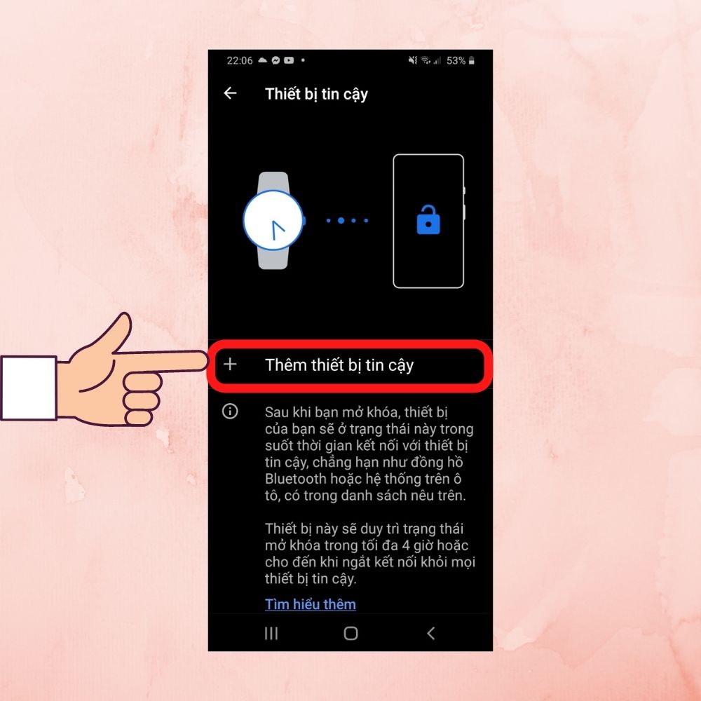 Hướng dẫn cách kích hoạt tính năng Smart Lock trên điện thoại Android bước 4