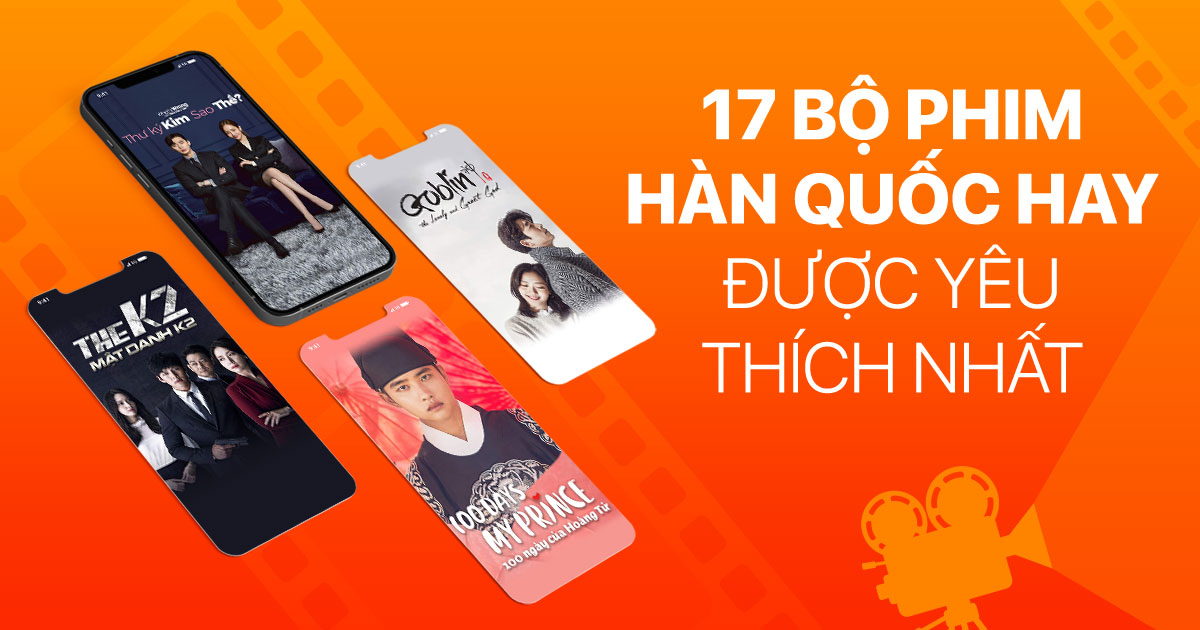 Top phim truyền hình Hàn Quốc hay không thể bỏ qua