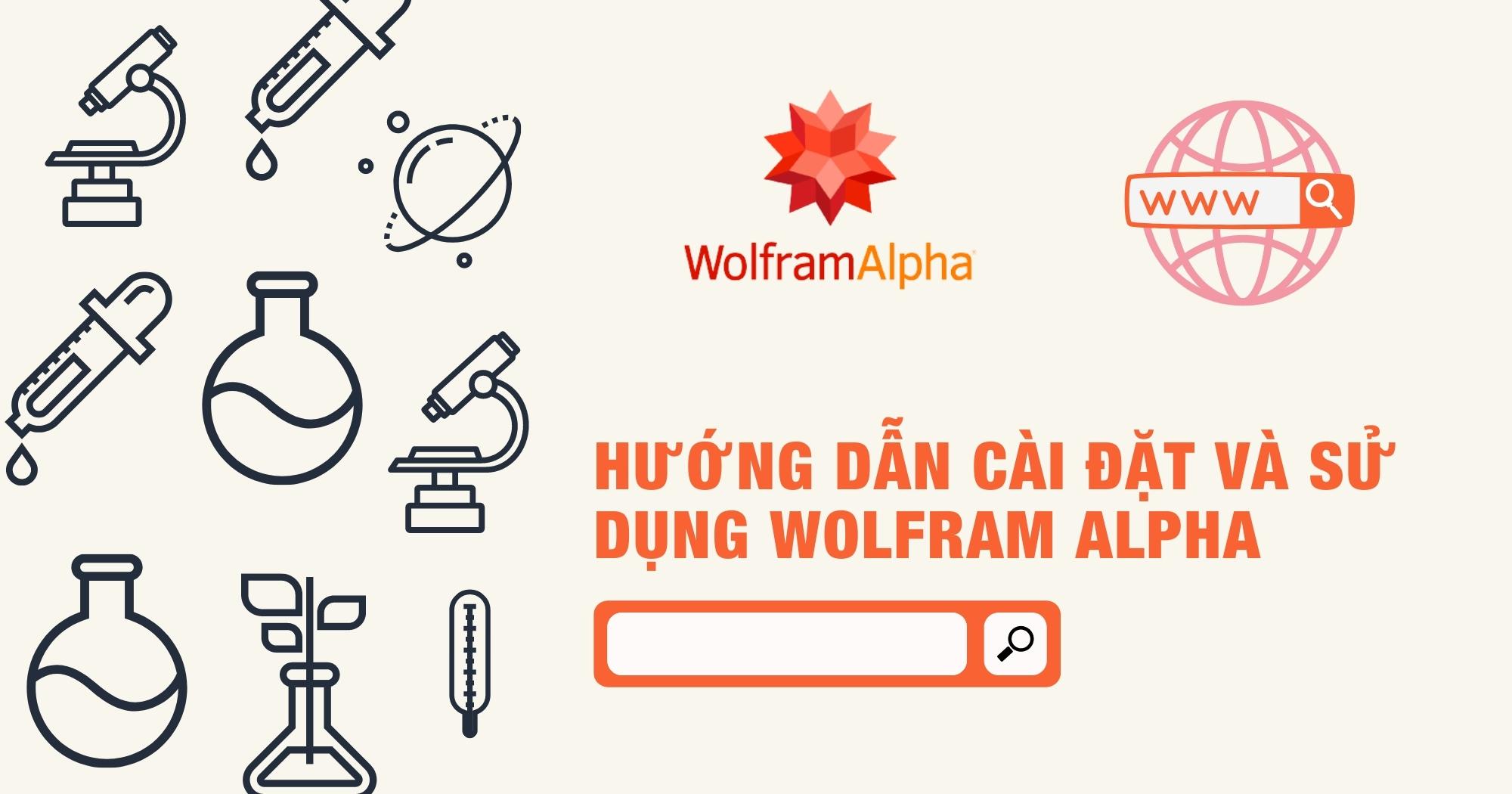 Tại sao nên sử dụng Wolfram Alpha?
