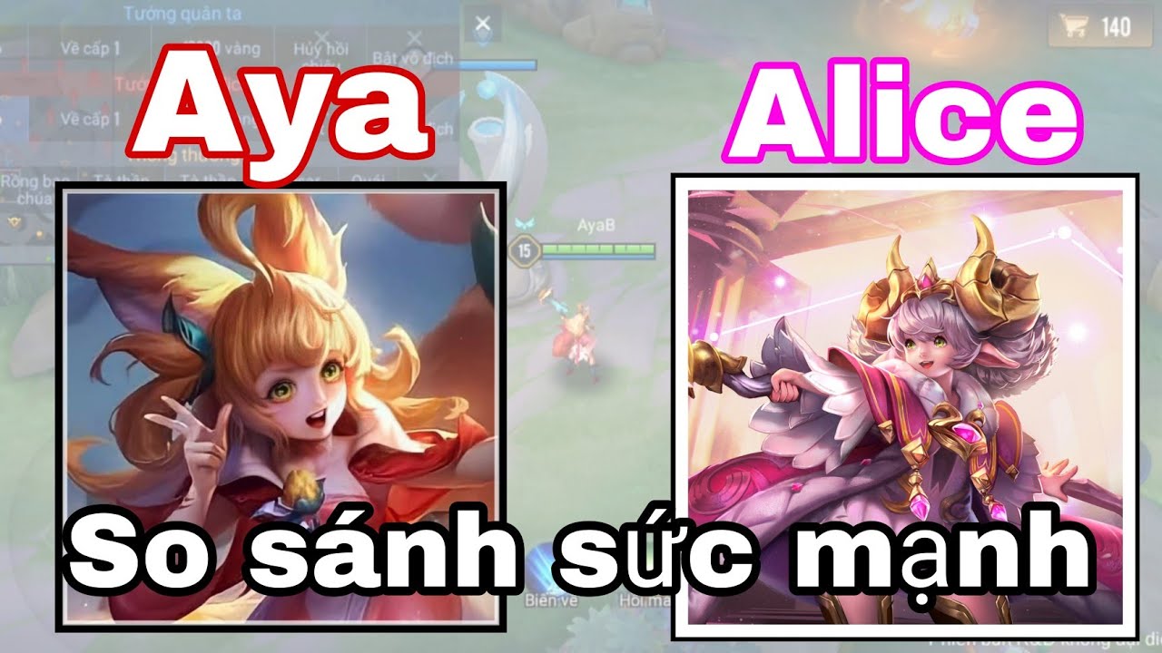 Ai mạnh hơn ai: So kèo hot pick trợ thủ “nhỏ nhưng có võ” Alice vs Aya  trong Liên Quân Mobile - Divine News
